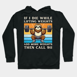 Weight Lifting Funny Sloth Weight Lifter Hoodie